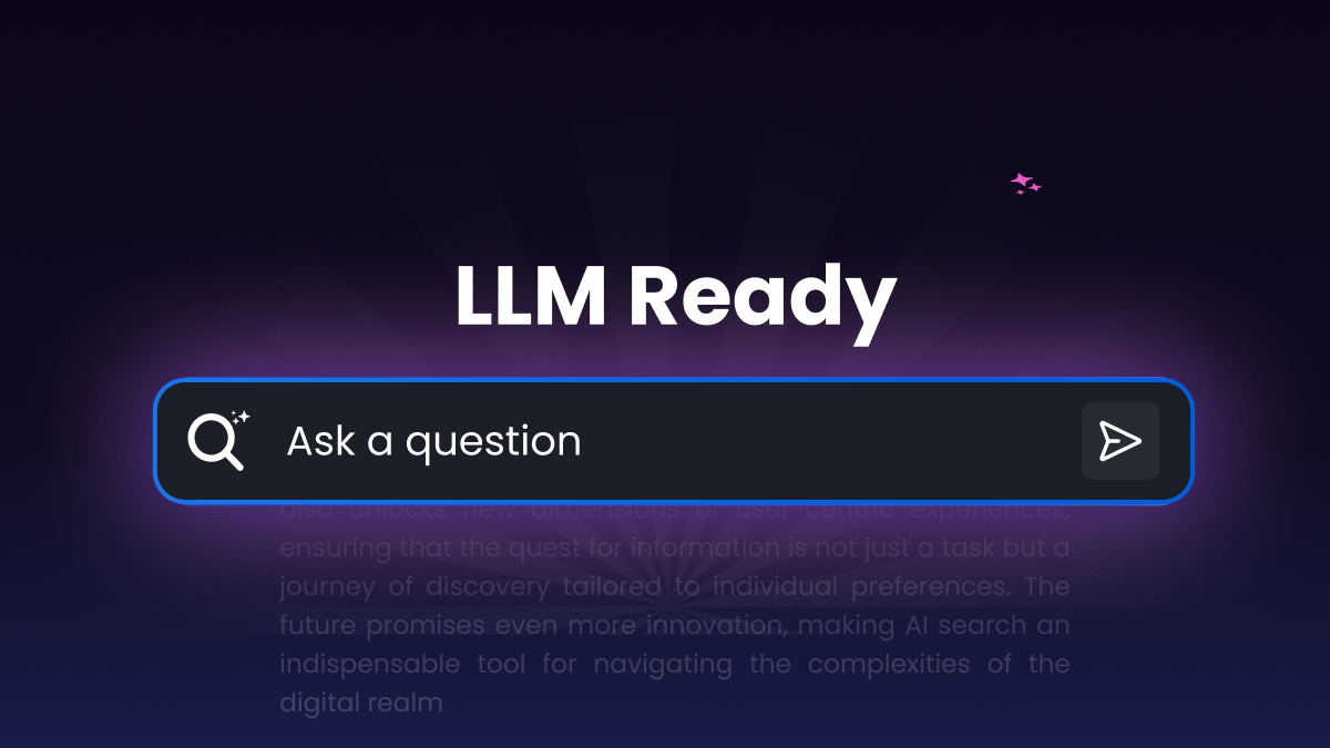 LLM Ready - Main product screenshot demonstrating key features and user interface