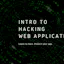 Intro to Hacking Web Applications
