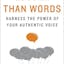 Louder Than Words