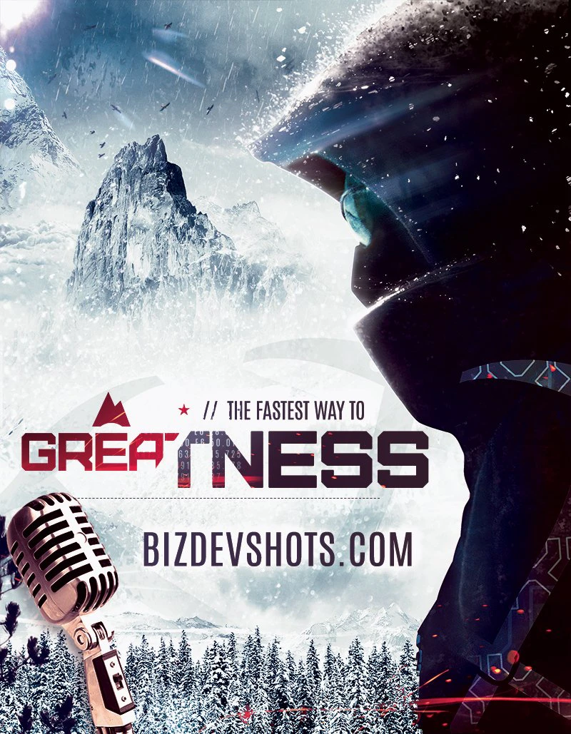 BizDevShots Podcast - The Fastest Way to Greatness