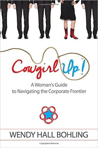Cowgirl Up! A Woman's Guide to Navigating the Corporate Frontier