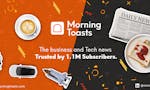 Morning Toasts - Business & Tech AI News image