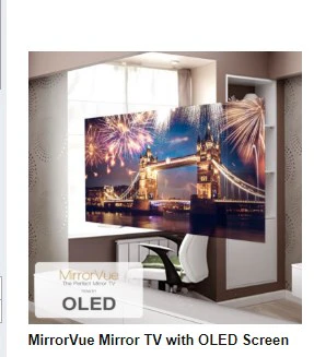 MirrorVue Mirror TV - OLED TV Screen