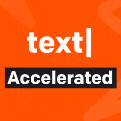 Text Accelerated for Makers