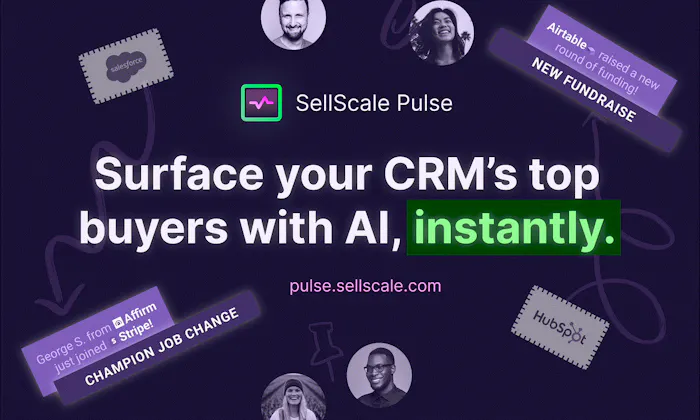 SellScale Pulse - Surface your CRM's top buyers with GPT-4 | Product Hunt