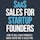 SaaS sales for Startup Founders
