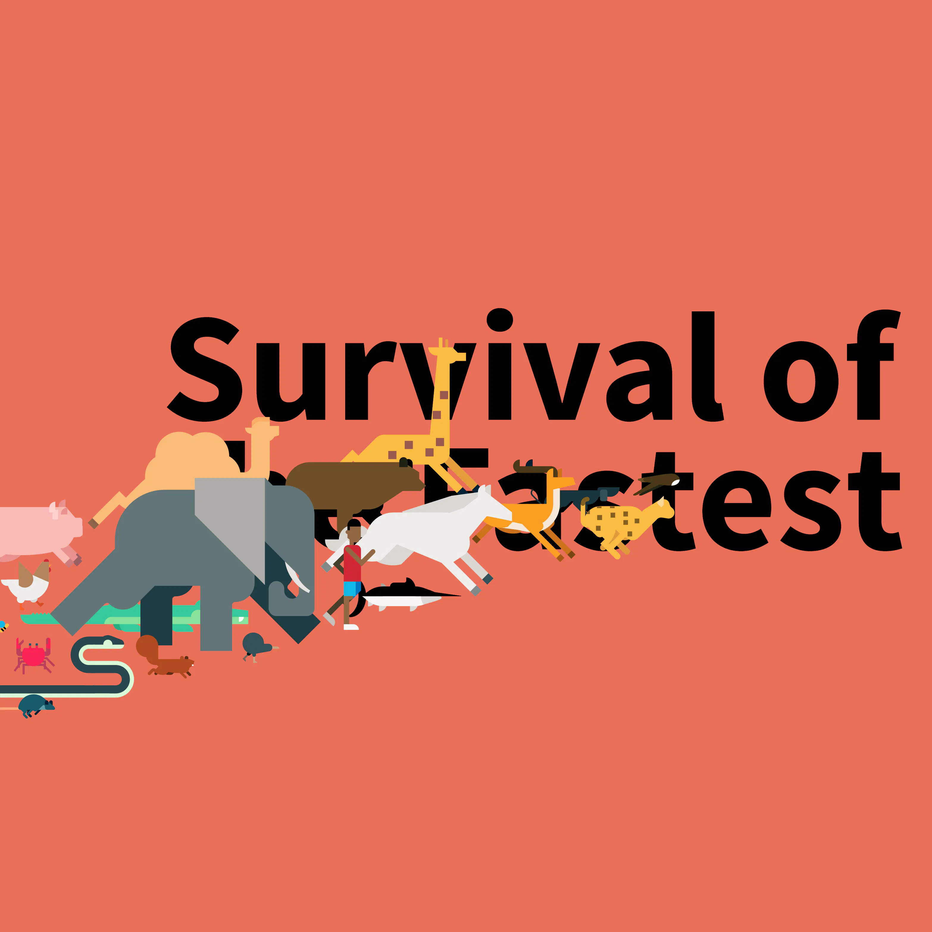 Survival of the fastest