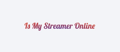 Is My Streamer Online gallery image