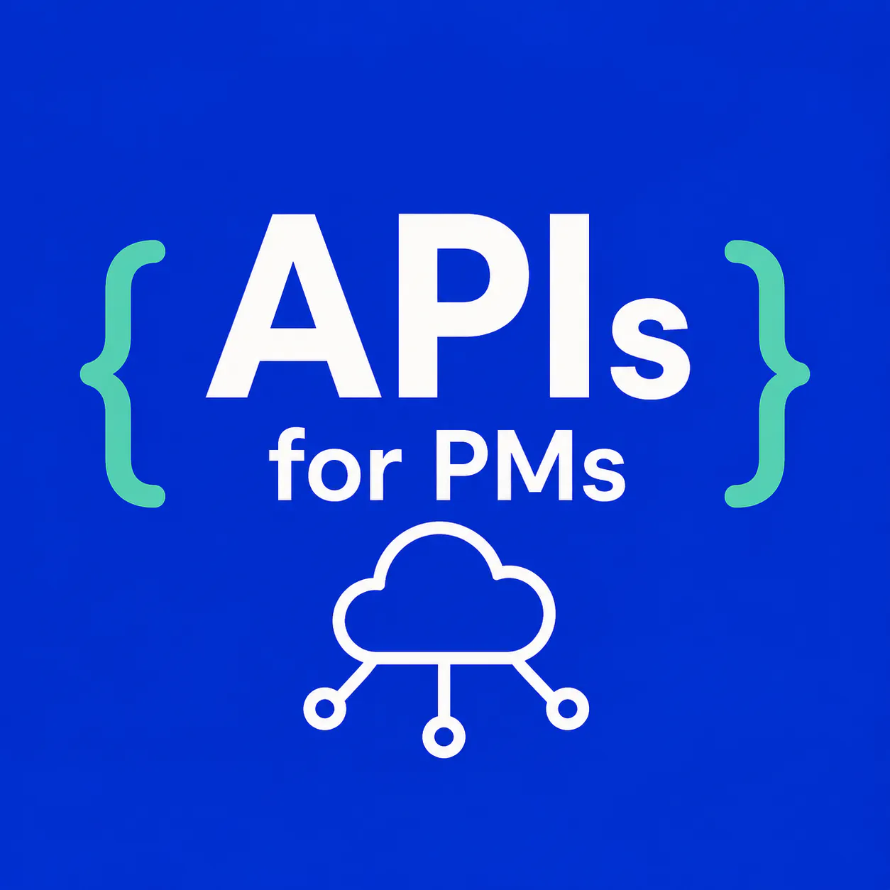 APIs for Product Managers