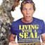 Living with a SEAL: 31 Days Training with the Toughest Man on the Planet