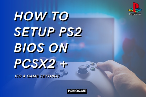 PS Bios - Get the PS2 BIOS for the PCSX2 and AetherSX2 emulators media 3