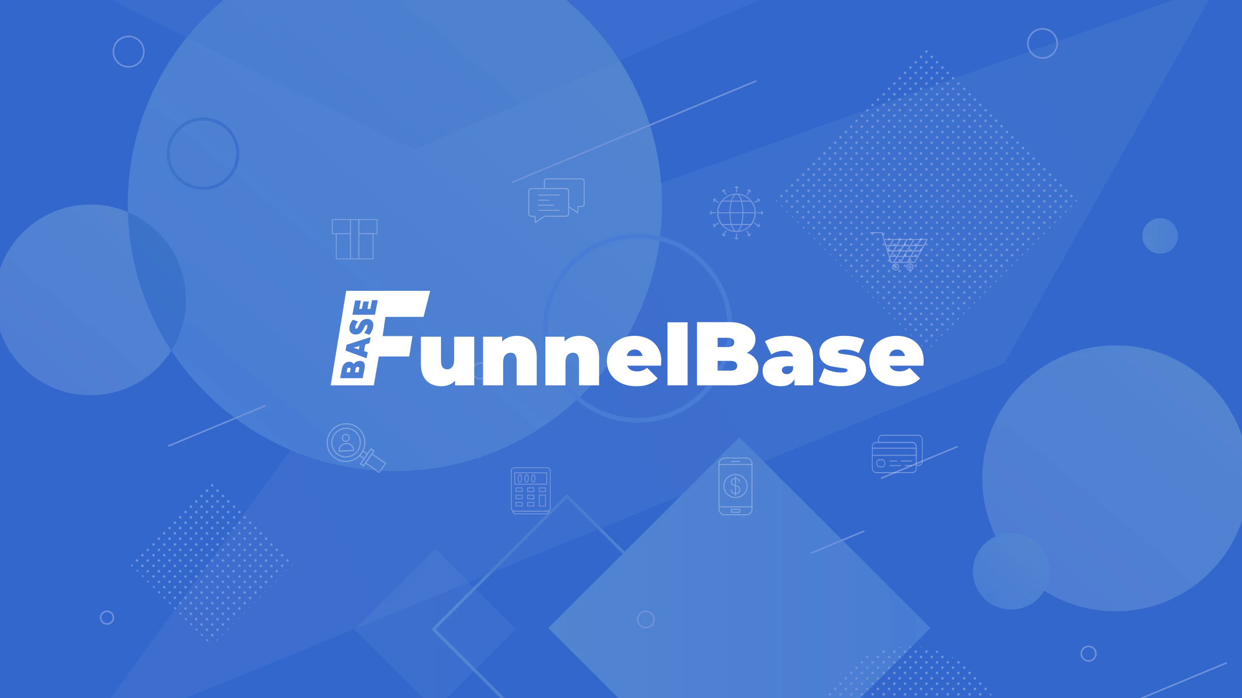 Funnel Base