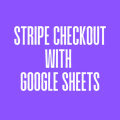 Stripe Checkout Links with Google Sheets