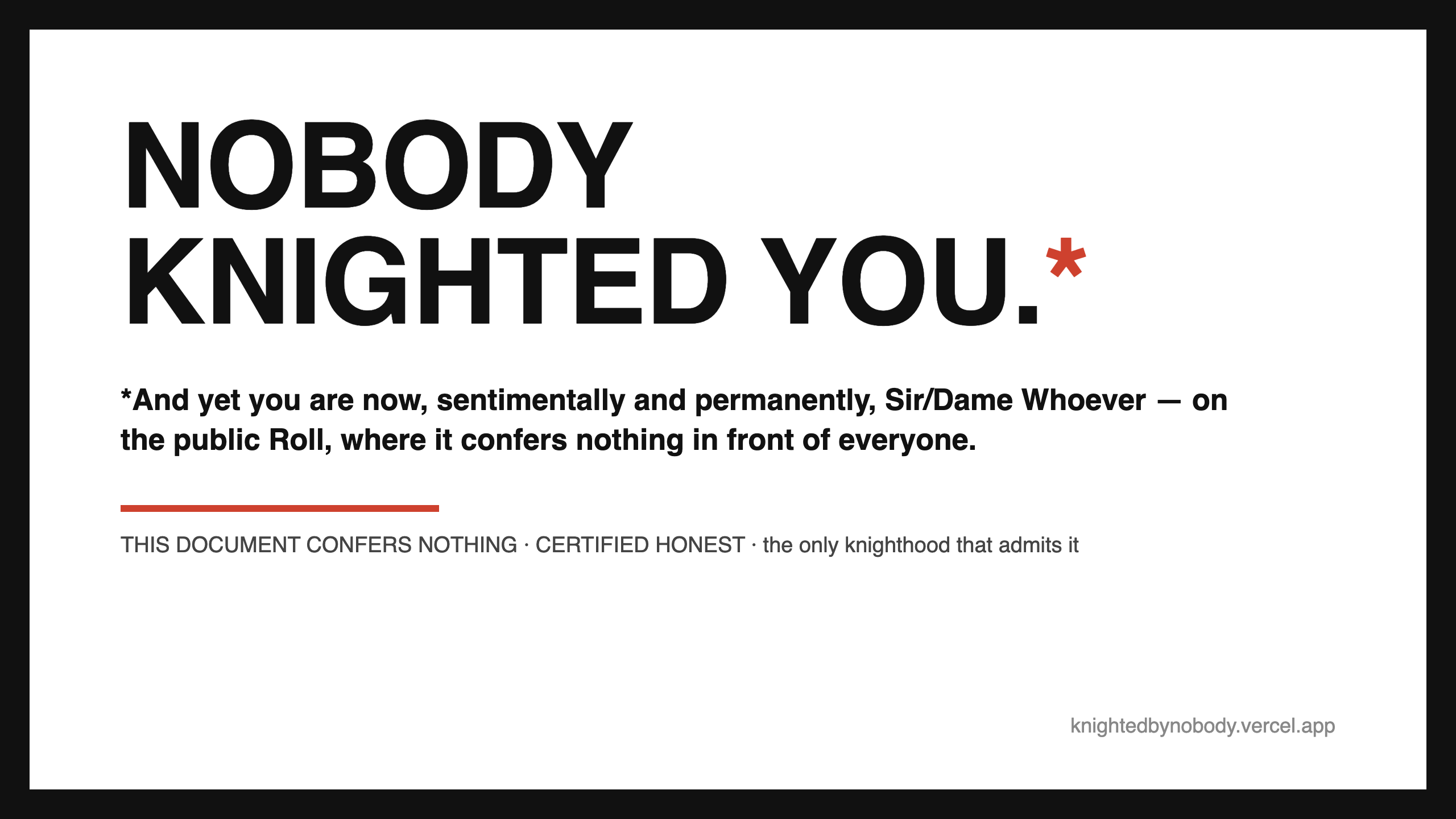 Knighted By Nobody gallery image