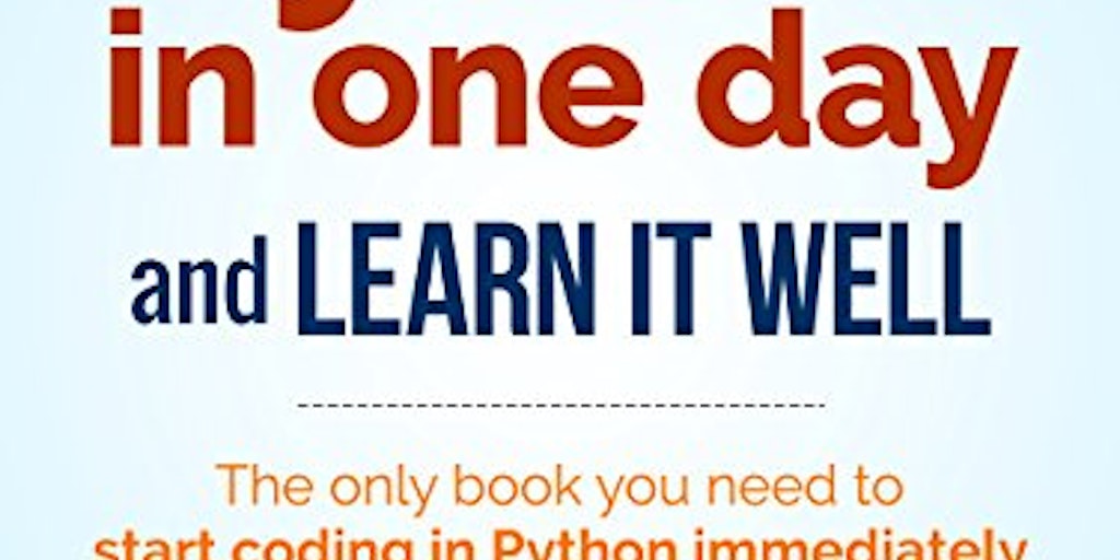 Python: Learn Python in One Day and Learn It Well - Product Information ...