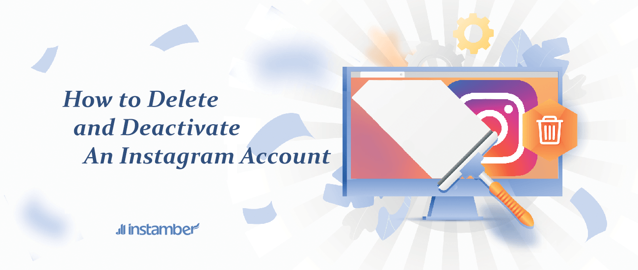  Deactivation of Instagram Account