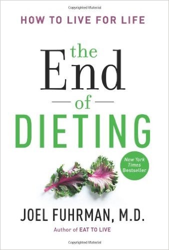 The End of Dieting: How to Live for Life