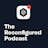 The Reconfigured Podcast