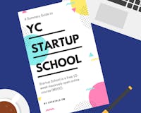 A Summary Guide to YC Startup School media 3