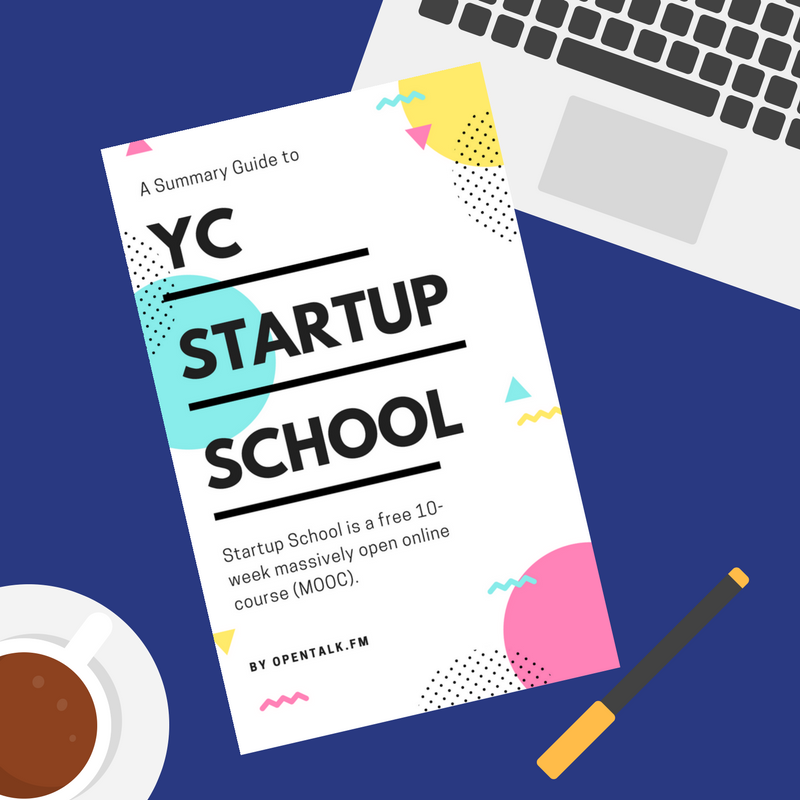 A Summary Guide to YC Startup School Image