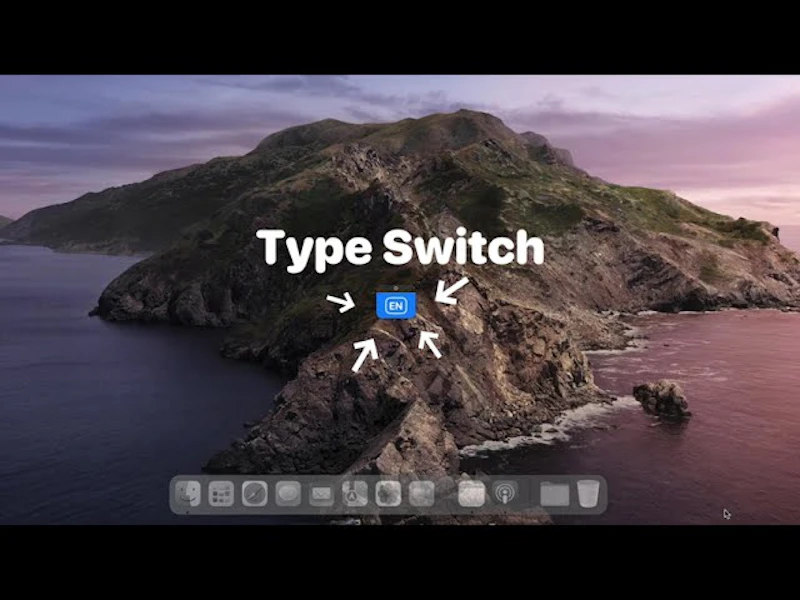 Type Switch 3.0 for macOS  screenshot 1 (video preview)