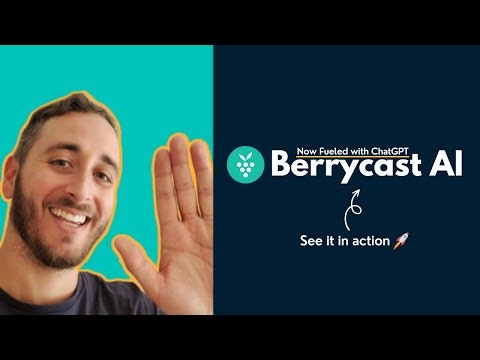 Berrycast AI - Now Fueled with ChatGPT gallery image