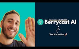 Berrycast AI - Now Fueled with ChatGPT media 1