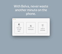 Belva conquers phone trees - Belva can handle practically anything to help you navigate phone tree systems effortlessly.