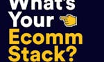 What's Your Ecomm Stack? image