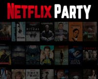 Netflix Party media 1