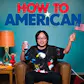 How to American, by Jimmy O. Yang