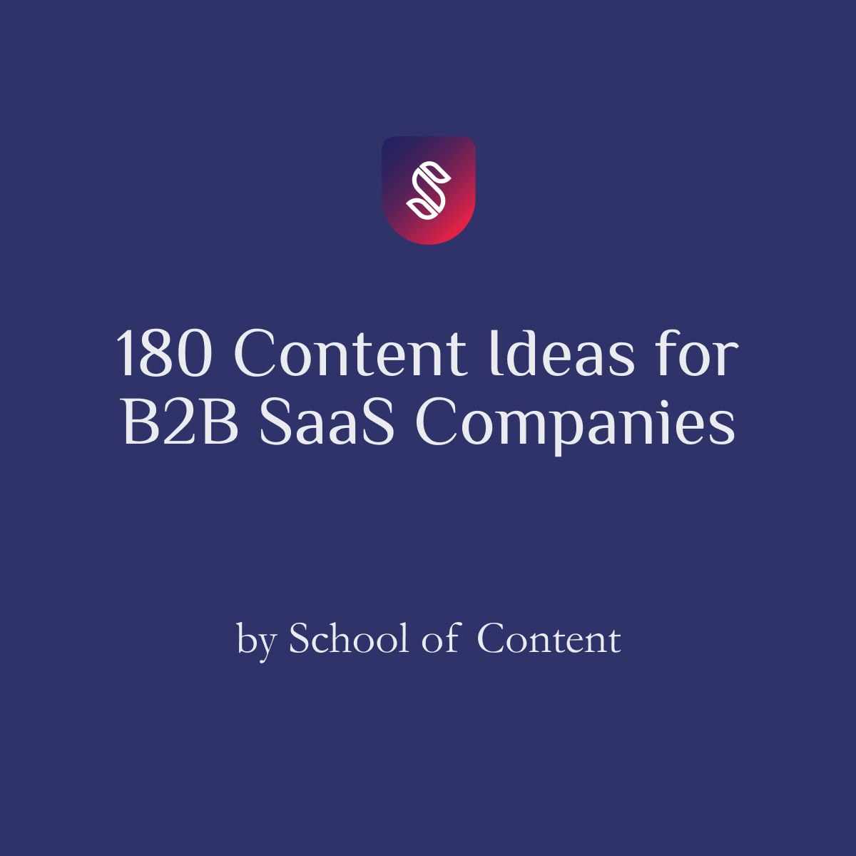 B2B SaaS公司的180个内容创意