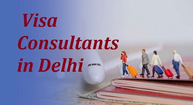 Best Visa Consultants in Delhi, India 