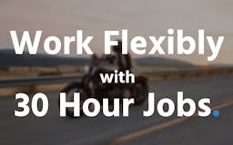 30 Hour Jobs media 1
