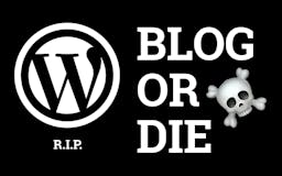 Blog or Die media 1