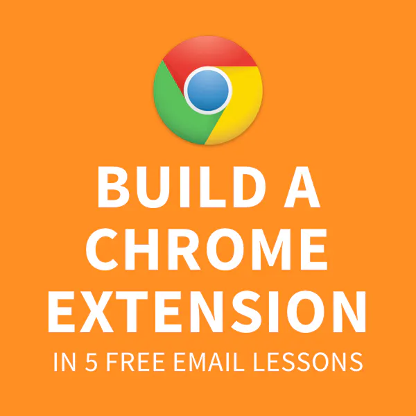Build a Chrome Extension