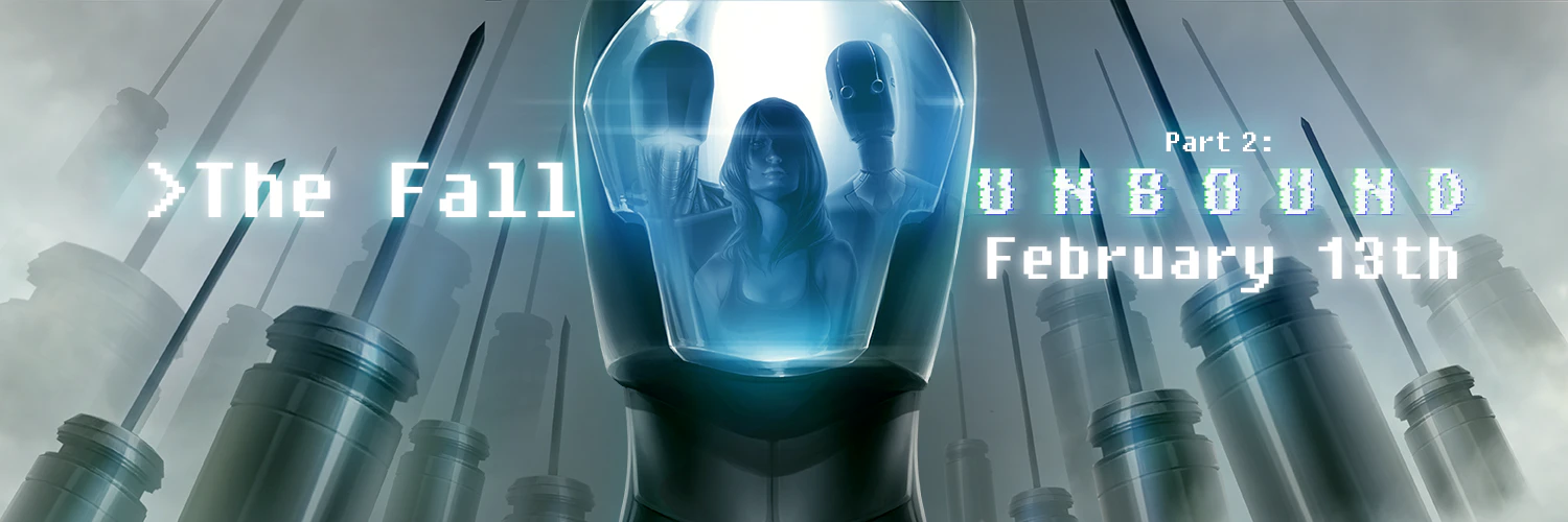 The Fall pt2: Unbound