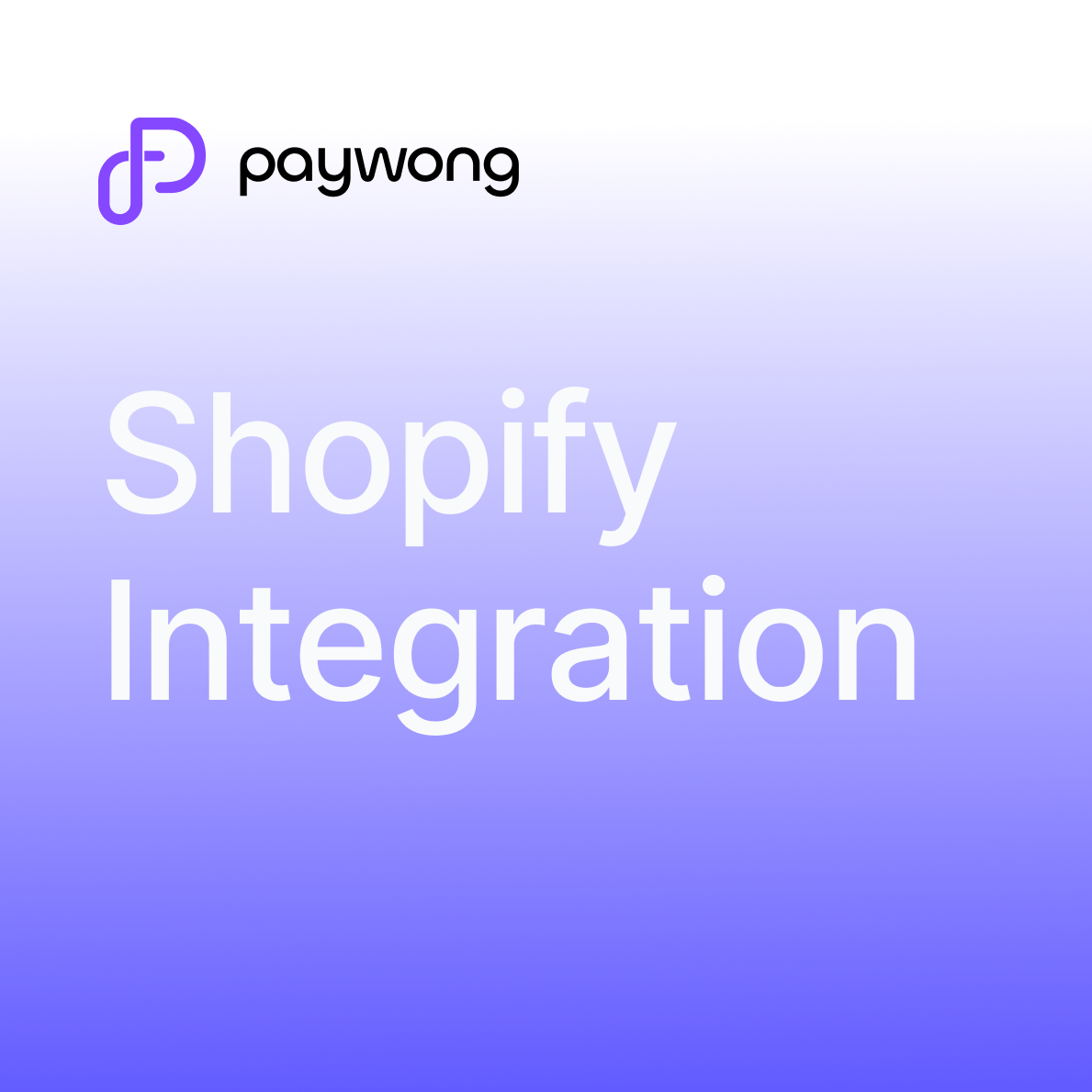 Paywong Shopify Integration