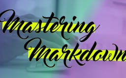 Mastering Markdown media 1