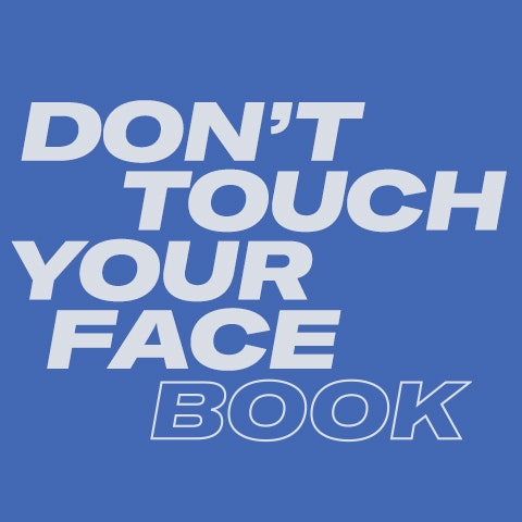 Don't Touch Your Face(book)