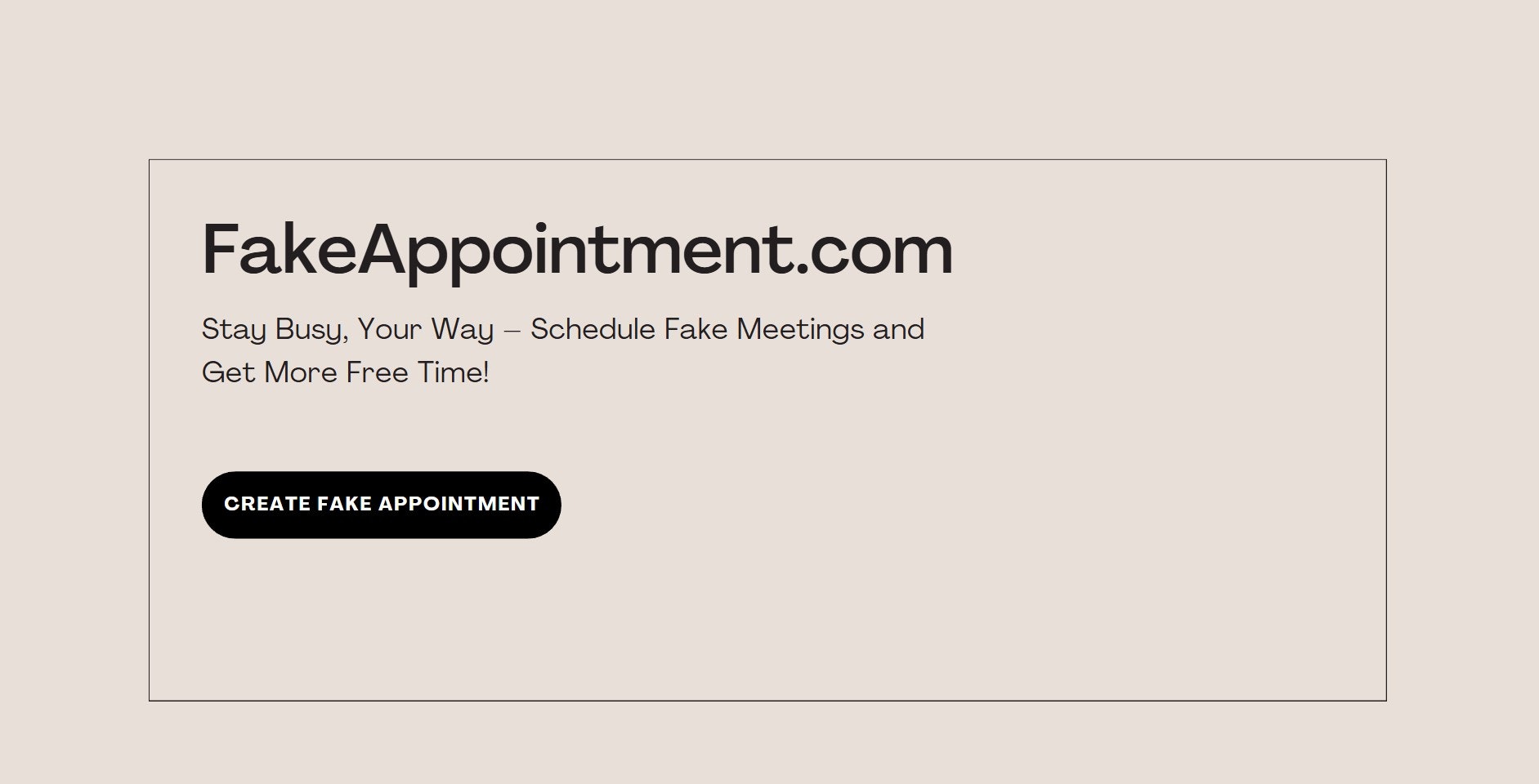 FakeAppointment.com - नकली बैठकों को शेड्यूल करें, अधिक खाली समय प्राप्त करें मीडिया 1