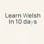 Learn Welsh in 10 days