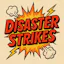 DisasterStrikes!