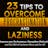 23 Tips To Overcome Procrastination And Laziness