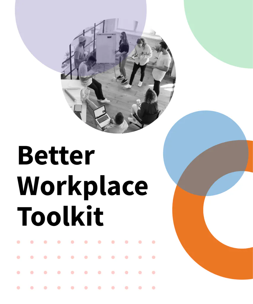 The Better Workplace Toolkit : Resources to help you meet the evolving ...