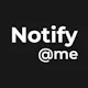 Notify me