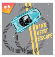 Bank Heist Escape