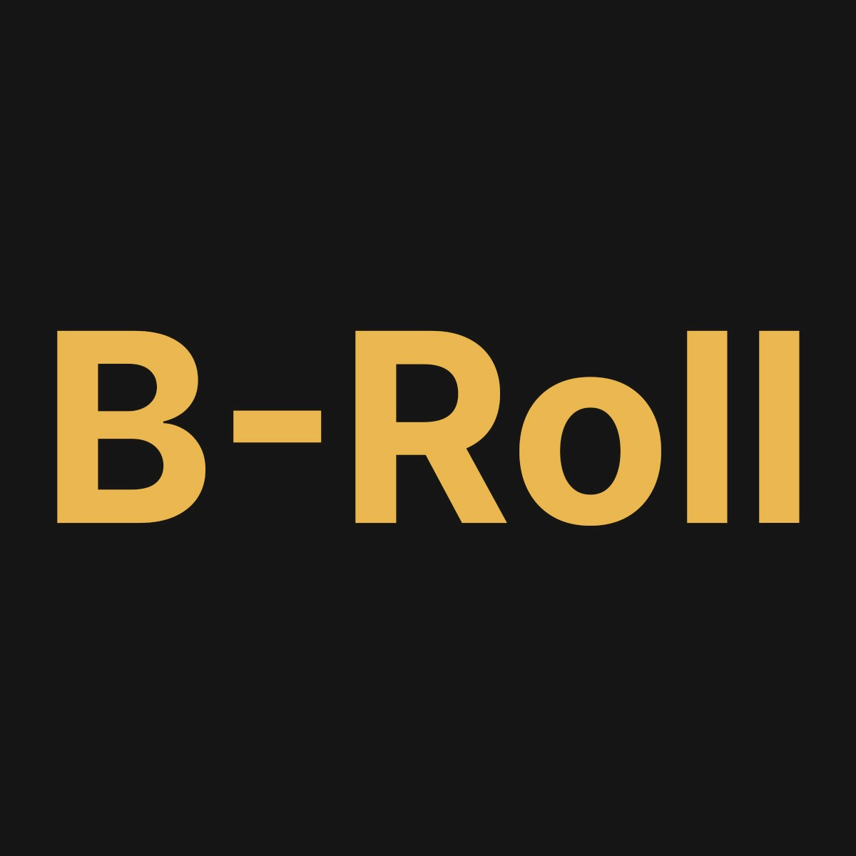 B-Roll