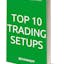 Top 10 Trading Setups