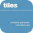 Tiles